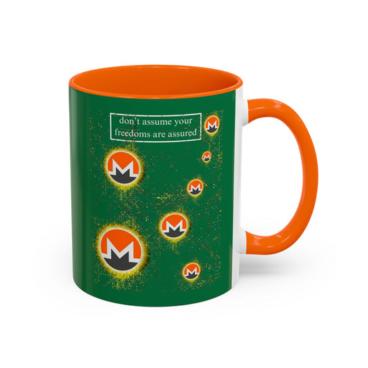 Monero (XMR) don't assume your freedoms are assured Green Accent Mug by cypherpunkgear.com