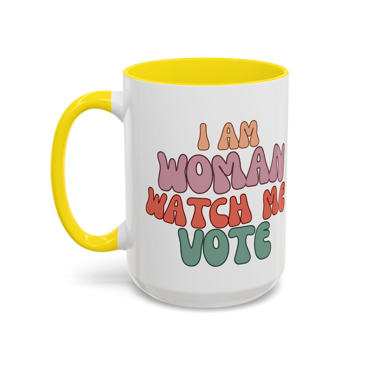 I Am Woman Watch Me Vote White Accent Mug by cypherpunkgear.com