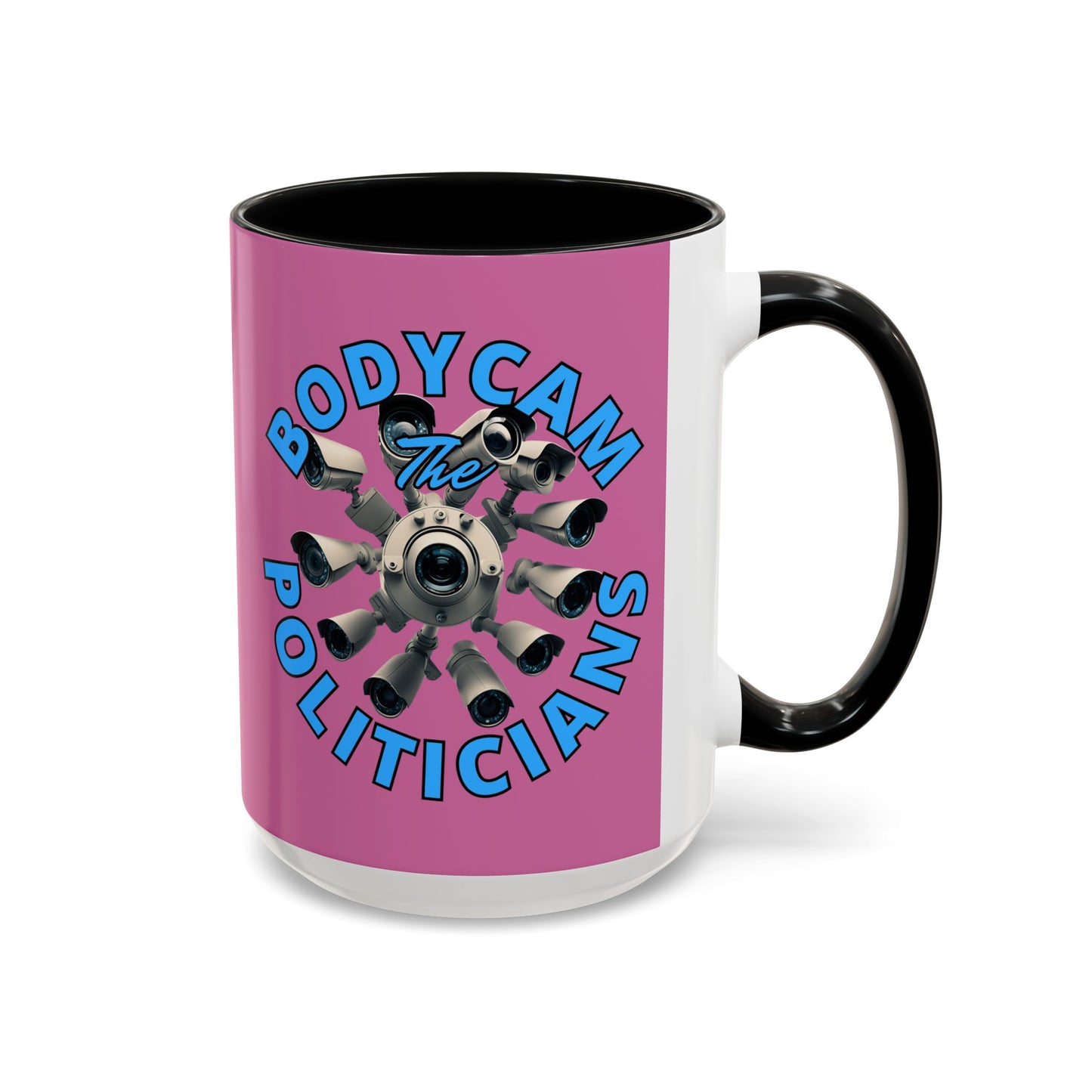 Bodycam the Politicians Cameras Pink Accent Mug by cypherpunkgear.com