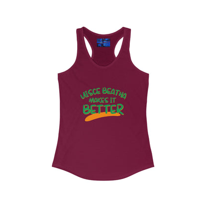 Uisce Beatha makes it better GNfont Women's Racerback Tank Top by cypherpunkgear.com