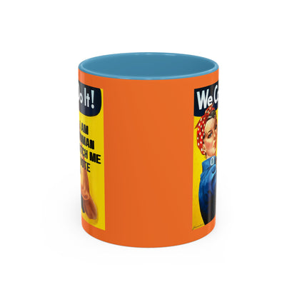 I Am Woman Watch Me Vote Rosie Orange Accent Mug by cypherpunkgear.com