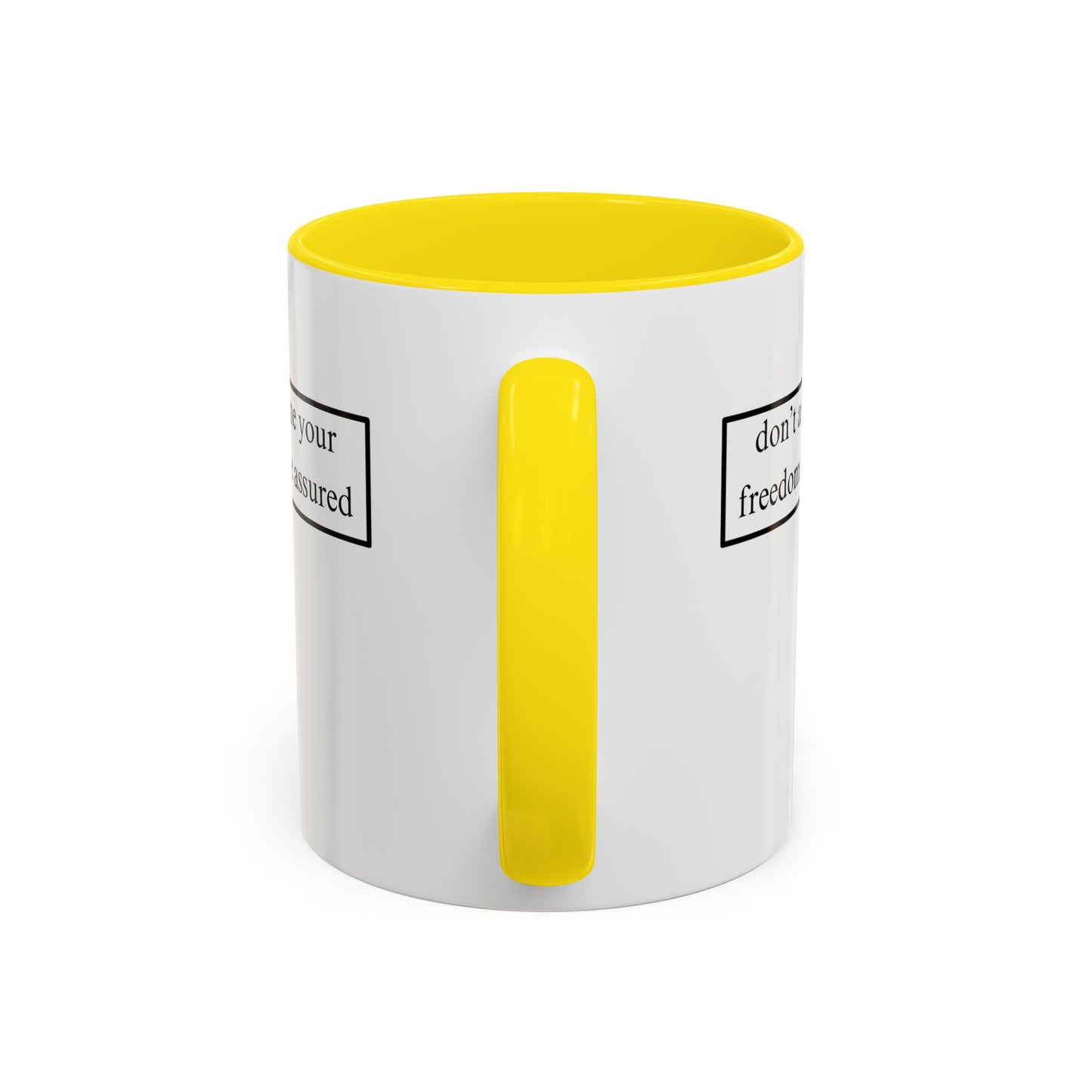 don't assume your freedoms are assured, Black font, White Accent Mug by cypherpunkgear.com