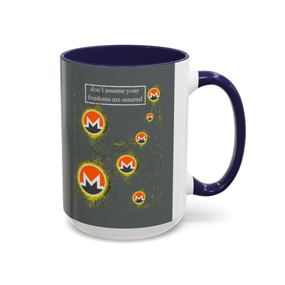 Monero (XMR) don't assume your freedoms are assured Grey Accent Mug by cypherpunkgear.com