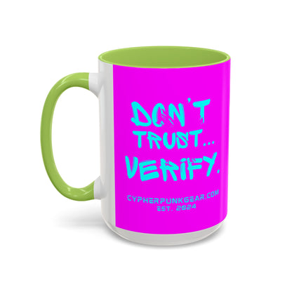 Don't Trust...Verify. Electric Magenta Accent Mug by cypherpunkgear.com
