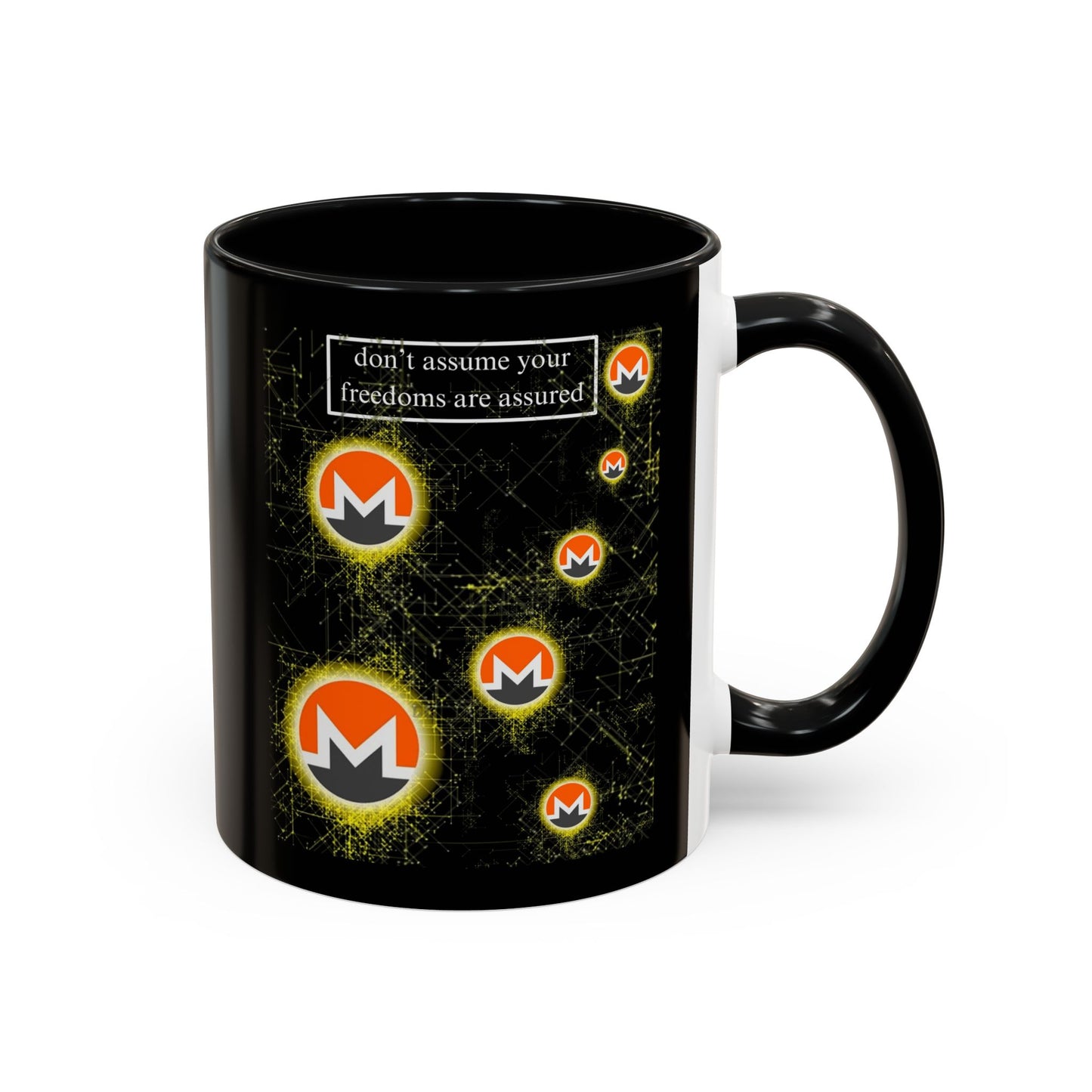 Monero (XMR) don't assume your freedoms are assured Black Accent Mug by cypherpunkgear.com