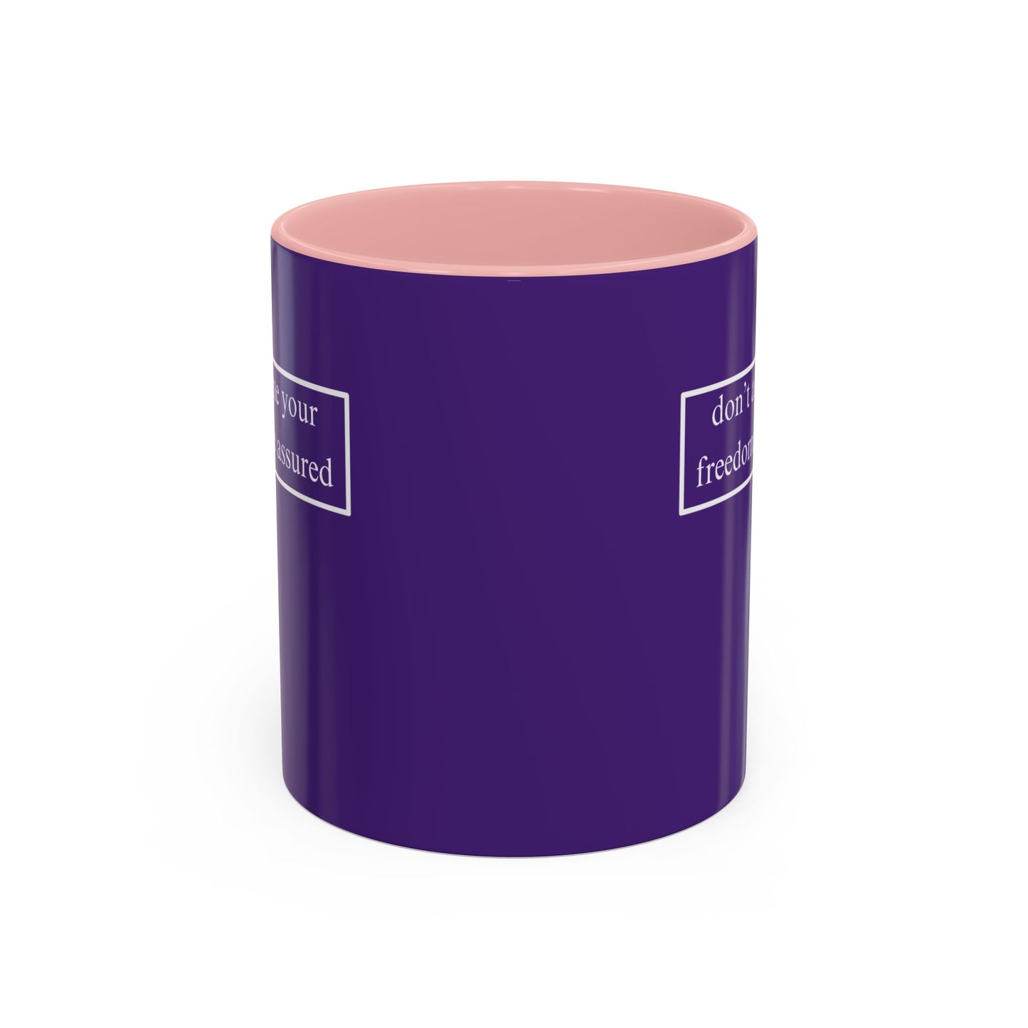 don't assume your freedoms are assured, White font, Dark Purple Accent Mug by cypherpunkgear.com