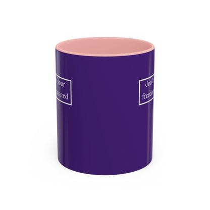 don't assume your freedoms are assured, White font, Dark Purple Accent Mug by cypherpunkgear.com