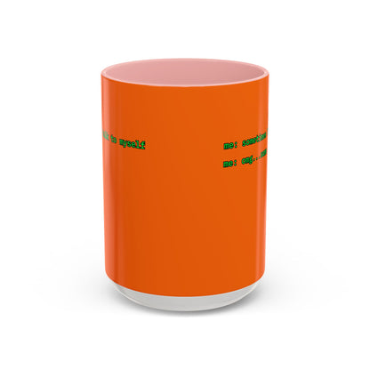 Sometimes I talk to myself - me: omg...same Orange Accent Mug by cypherpunkgear.com