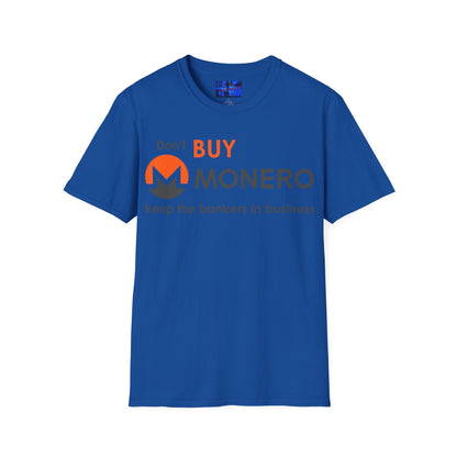 Don't buy Monero (XMR) Dark colors Unisex T-Shirt by cypherpunkgear.com