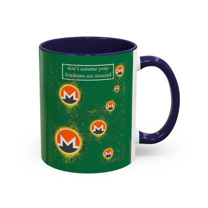 Monero (XMR) don't assume your freedoms are assured Green Accent Mug by cypherpunkgear.com