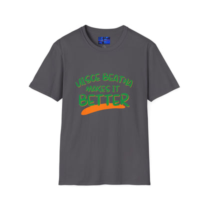 Uisce Beatha makes it better Green font Dark colors Unisex T-Shirt by cypherpunkgear.com