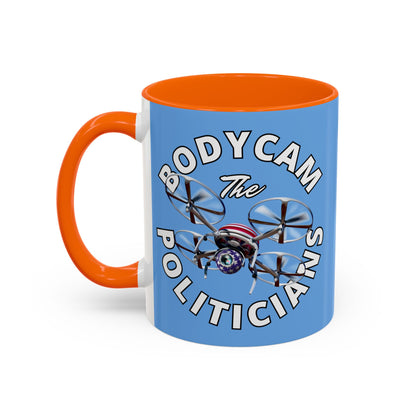 Bodycam the Politicians Drone Light Blue Accent Mug by cypherpunkgear.com
