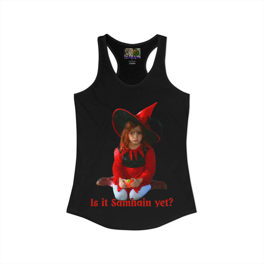 Is it Samhain yet? Women's Racerback Tank Top by CreepyCrafts.boo