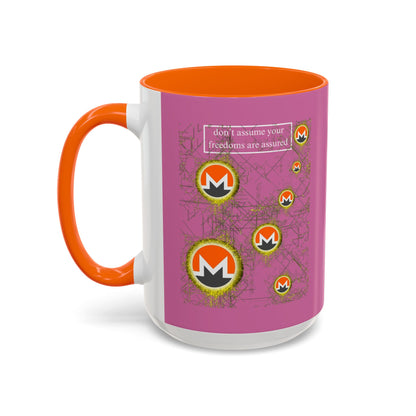 Monero (XMR) don't assume your freedoms are assured Pink Accent Mug by cypherpunkgear.com