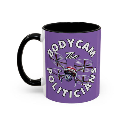 Bodycam the Politicians Drone Light Purple Accent Mug by cypherpunkgear.com