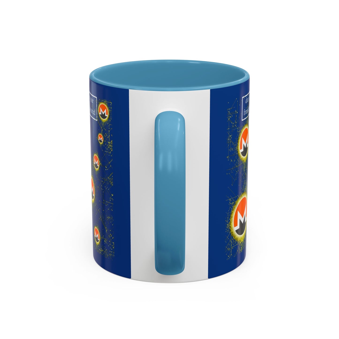 Monero (XMR) don't assume your freedoms are assured Blue Accent Mug by cypherpunkgear.com