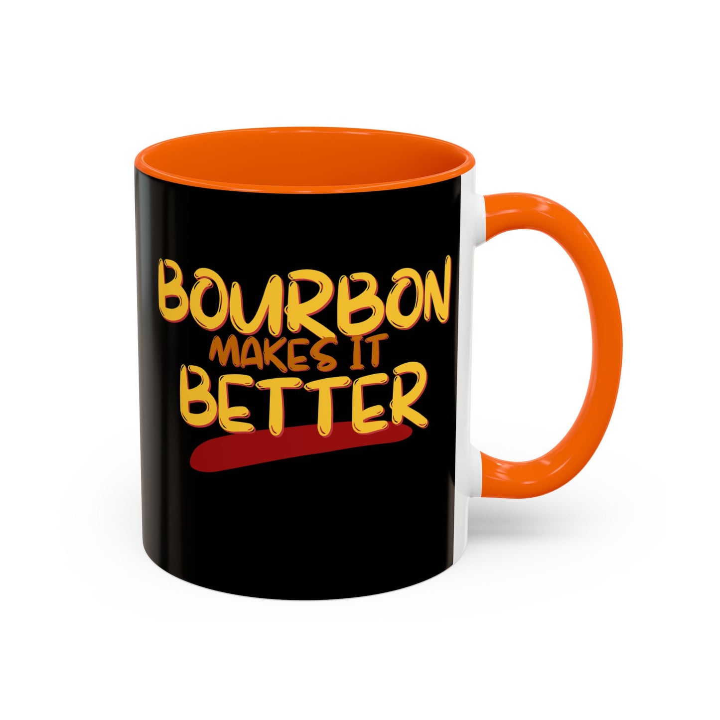 Bourbon makes it better Accent Mug by cypherpunkgear.com