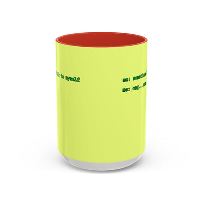 Sometimes I talk to myself - me: omg...same Yellow Accent Mug by cypherpunkgear.com