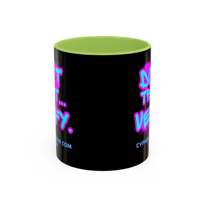 Don't Trust...Verify. Black Accent Mug by cypherpunkgear.com