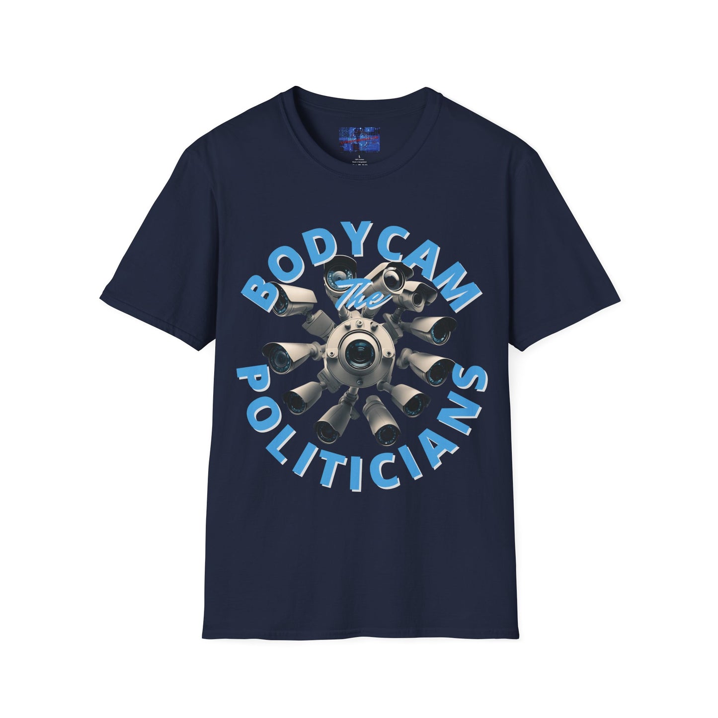 Bodycam the Politicians Cameras Dark colors Unisex T-Shirt by cypherpunkgear.com