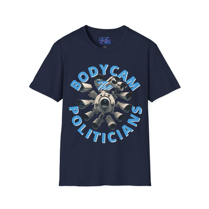 Bodycam the Politicians Cameras Dark colors Unisex T-Shirt by cypherpunkgear.com