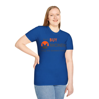 Don't buy Monero (XMR) Dark colors Unisex T-Shirt by cypherpunkgear.com