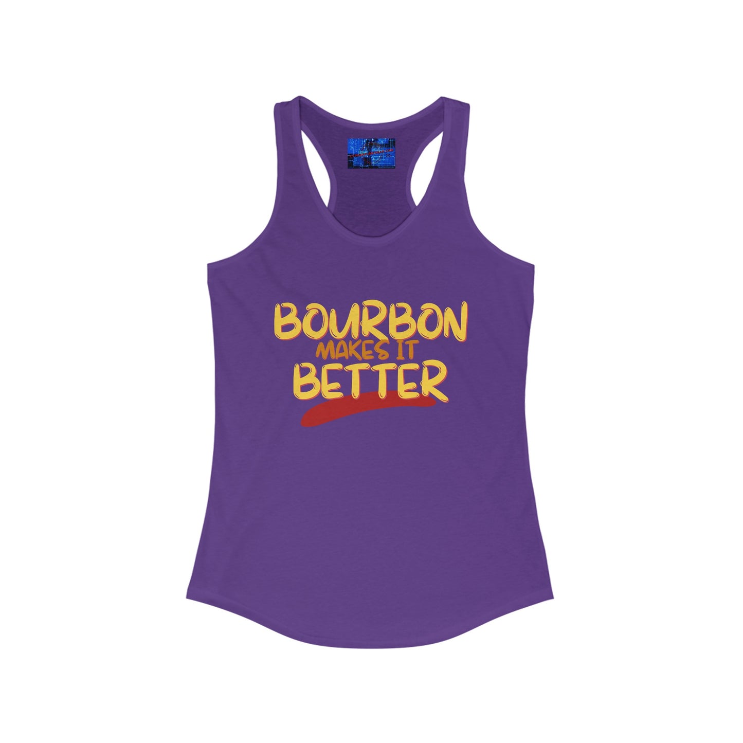 Bourbon makes it better Women's Racerback Tank Top by cypherpunkgear