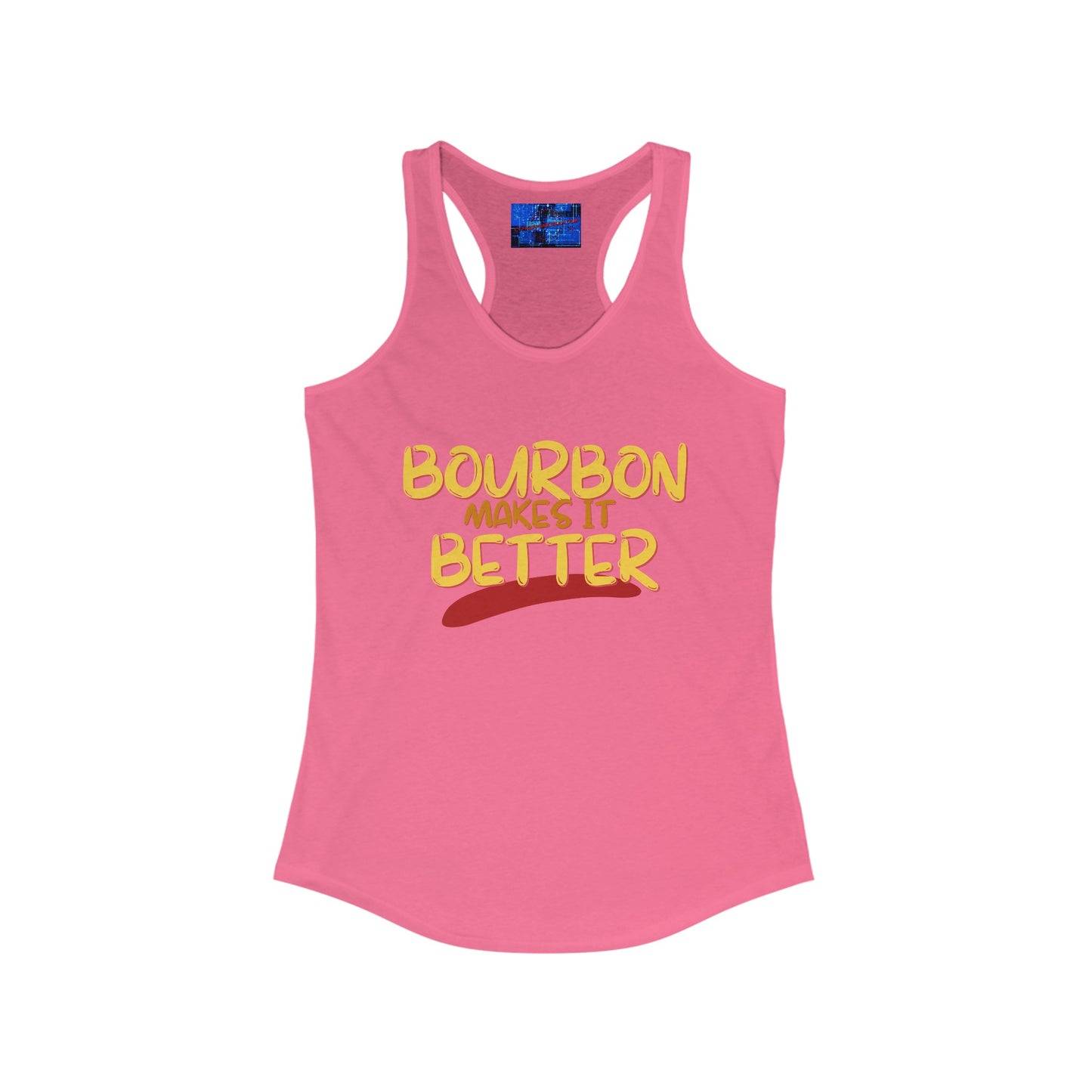 Bourbon makes it better Women's Racerback Tank Top by cypherpunkgear