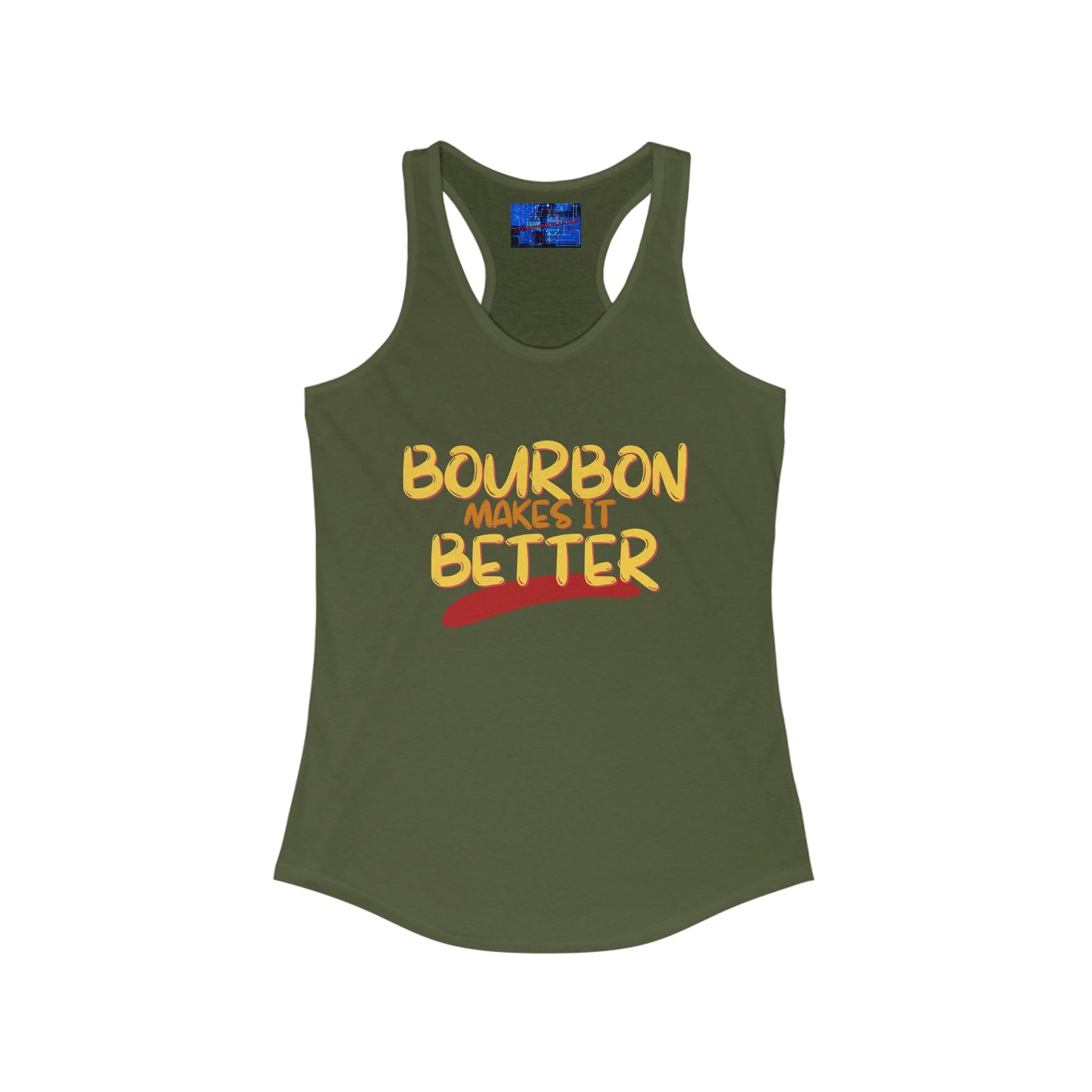 Bourbon makes it better Women's Racerback Tank Top by cypherpunkgear