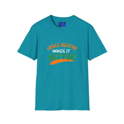 Uisce Beatha makes it better Orange, White, and Green font Dark colors Unisex T-Shirt by cypherpunkgear.com