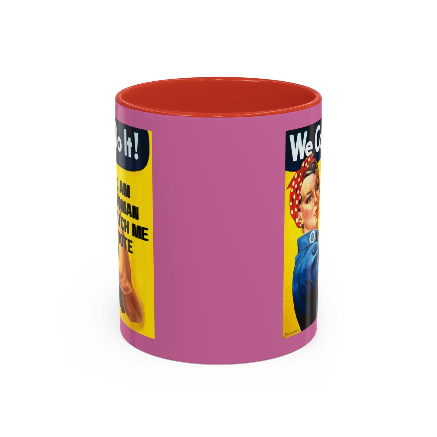 I Am Woman Watch Me Vote Rosie Pink Accent Mug by cypherpunkgear.com