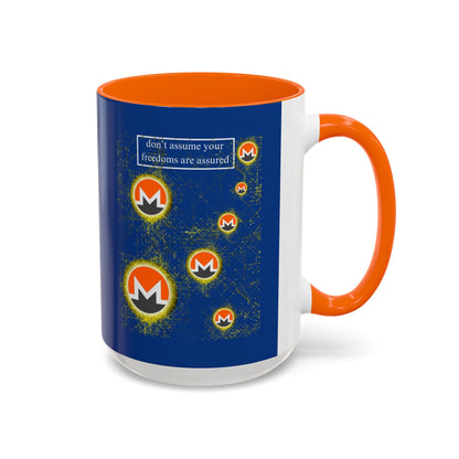 Monero (XMR) don't assume your freedoms are assured Blue Accent Mug by cypherpunkgear.com