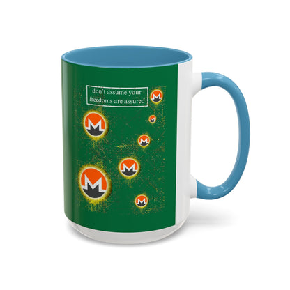 Monero (XMR) don't assume your freedoms are assured Green Accent Mug by cypherpunkgear.com