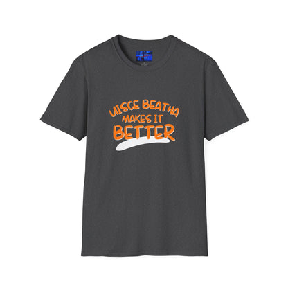 Uisce Beatha makes it better Orange font Dark colors Unisex T-Shirt by cypherpunkgear.com
