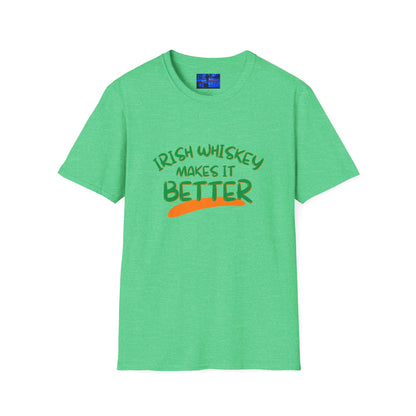 Irish Whiskey makes it better GNfont DKcolors Unisex T-Shirt by cypherpunkgear.com