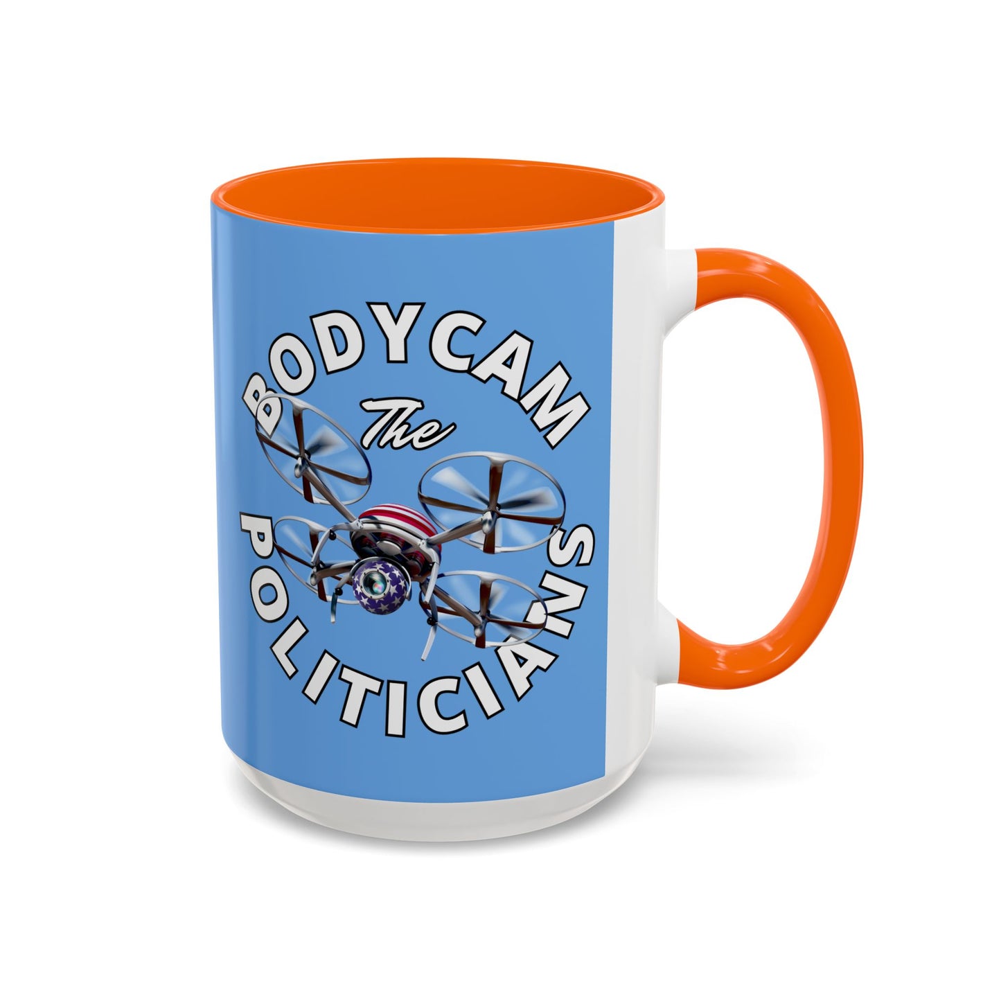 Bodycam the Politicians Drone Light Blue Accent Mug by cypherpunkgear.com