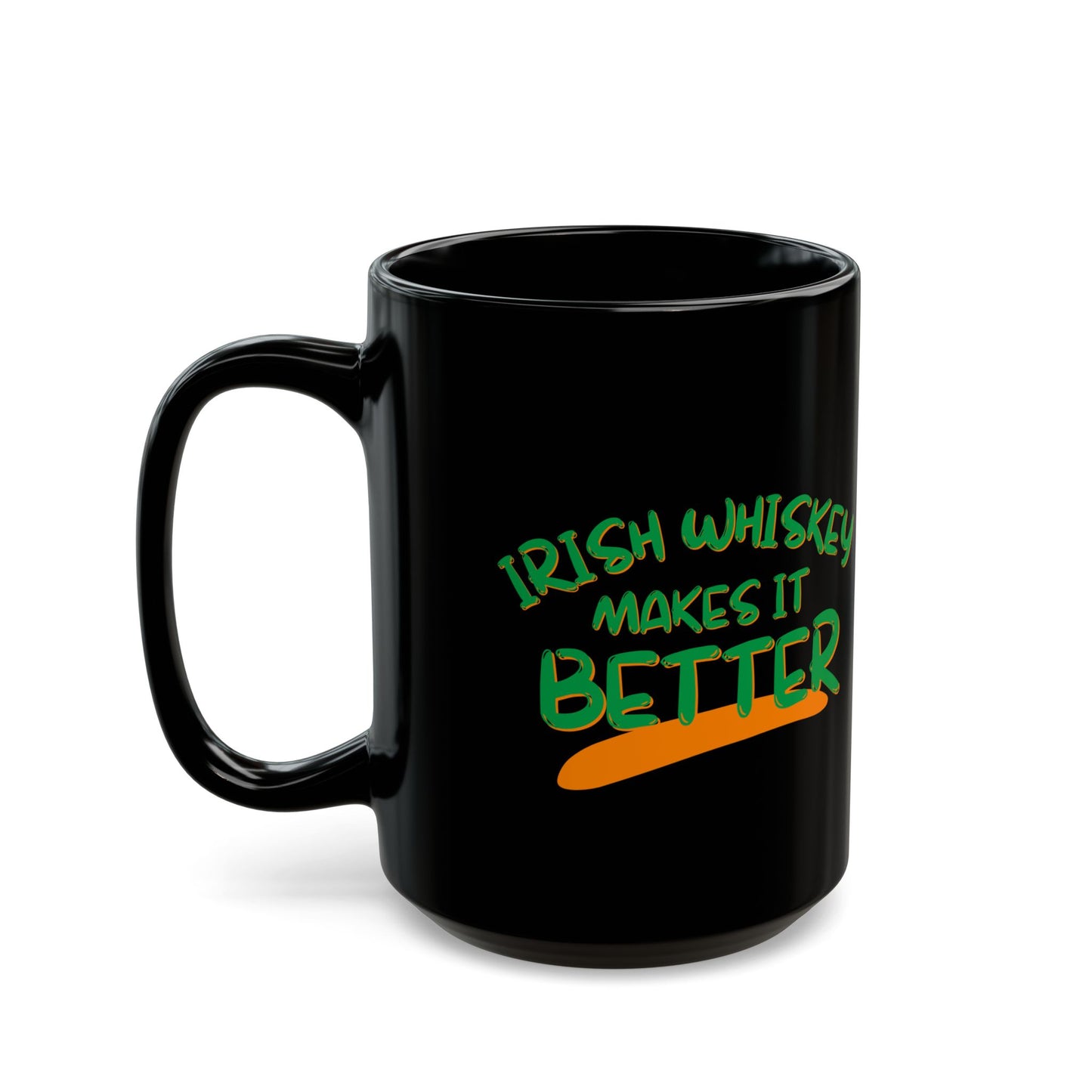 Irish Whiskey makes it better GNfont Black Mug by cypherpunkgear.com