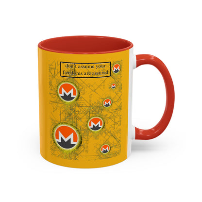 Monero (XMR) don't assume your freedoms are assured Yellow Accent Mug by cypherpunkgear.com