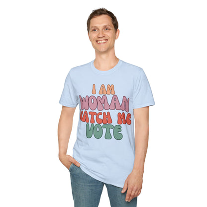 2-sided I Am Woman Watch Me Vote LTcolors Unisex T-Shirt by cypherpunkgear