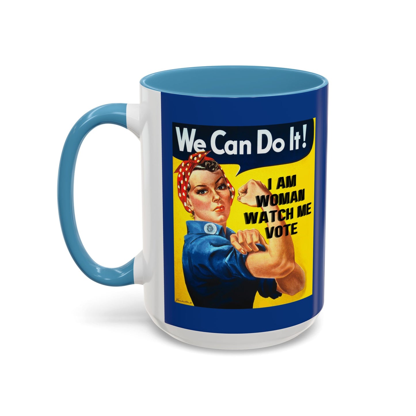 I Am Woman Watch Me Vote Rosie Dark Blue Accent Mug by cypherpunkgear.com