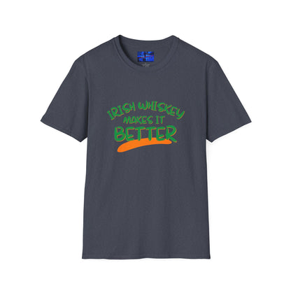 Irish Whiskey makes it better GNfont DKcolors Unisex T-Shirt by cypherpunkgear.com