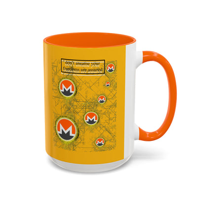 Monero (XMR) don't assume your freedoms are assured Yellow Accent Mug by cypherpunkgear.com
