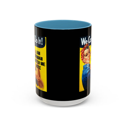 I Am Woman Watch Me Vote Rosie Black Accent Mug by cypherpunkgear.com