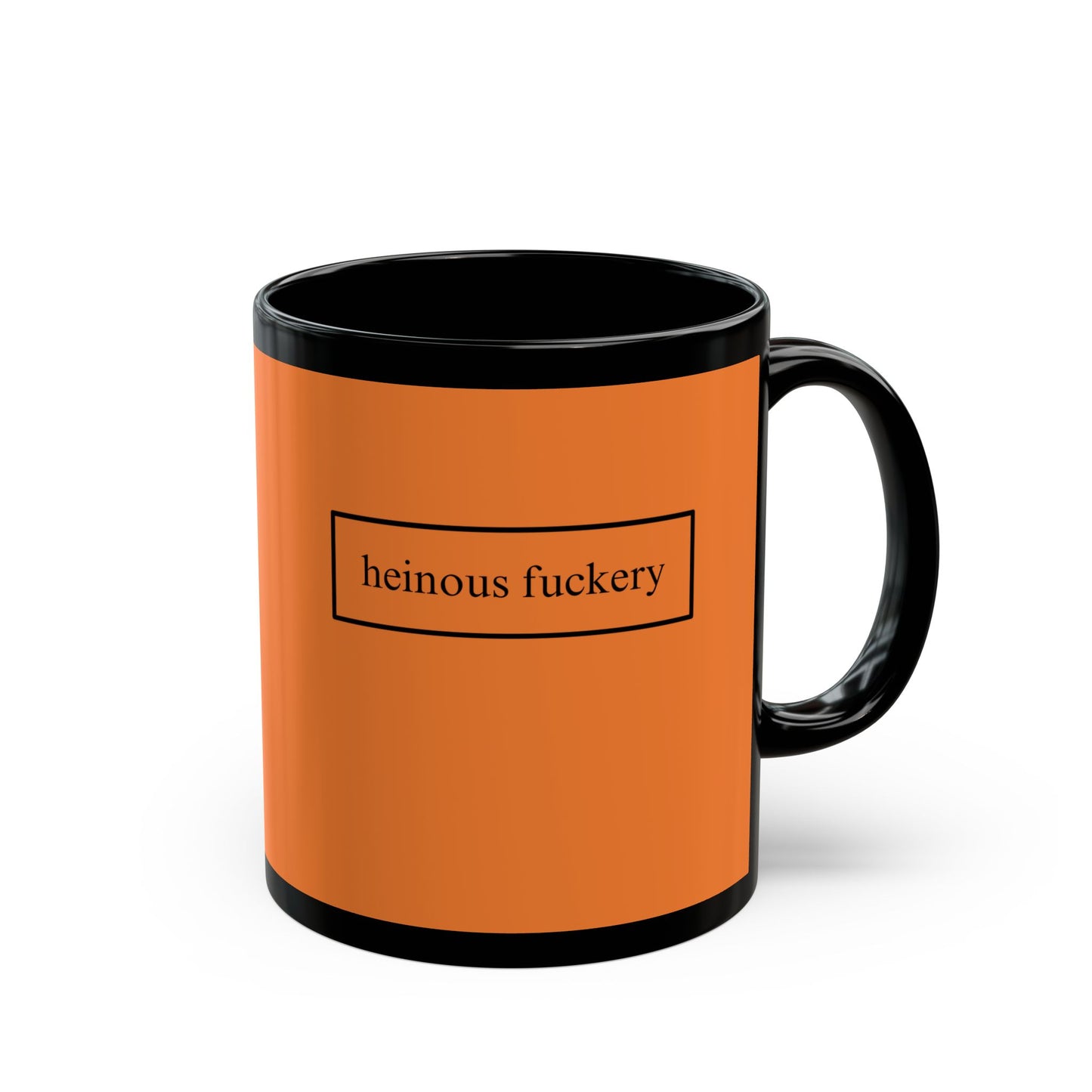 Heinous Fuckery Orange Mug by cypherpunkgear.com