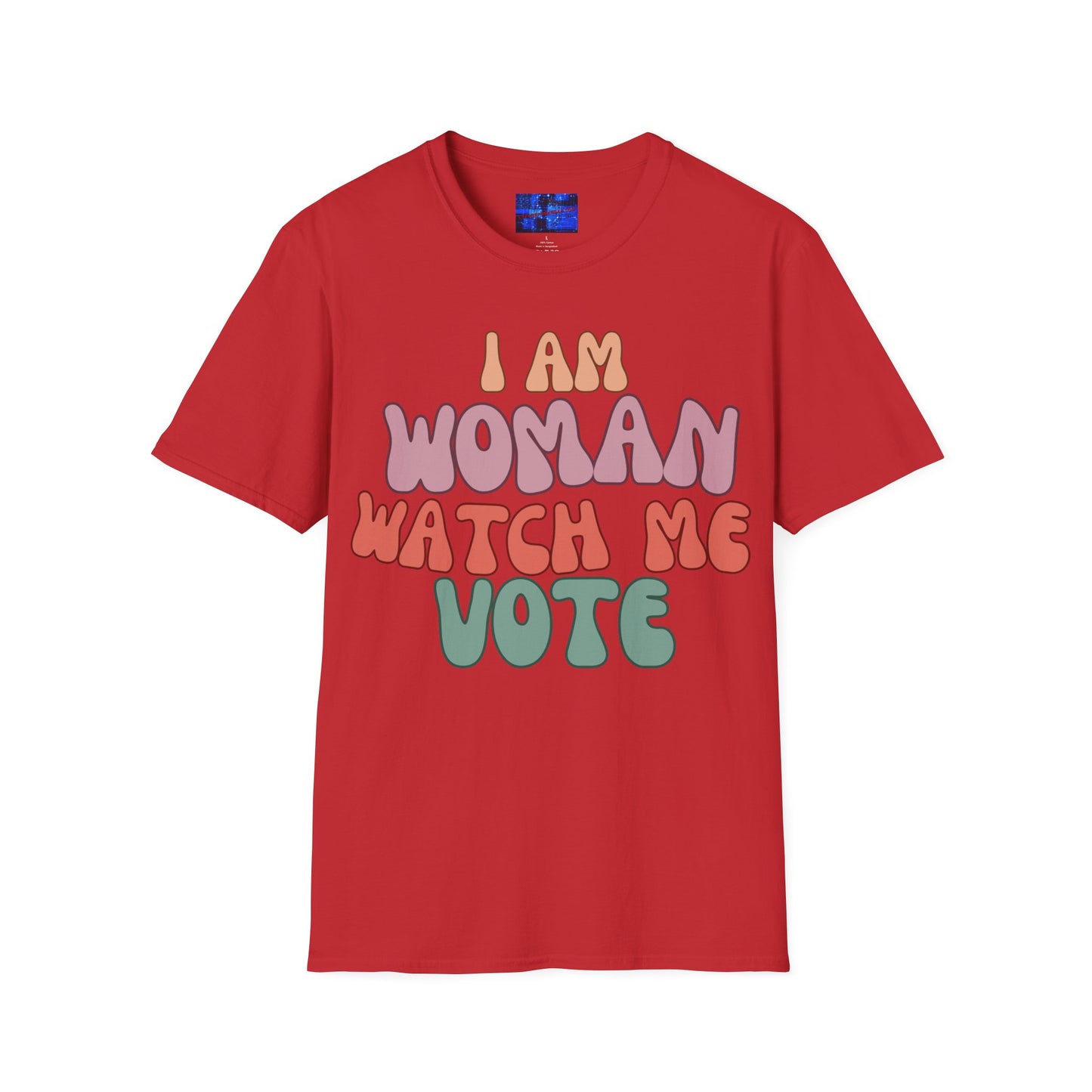 I Am Woman Watch Me Vote Light colors Unisex T-Shirt by cypherpunkgear.com