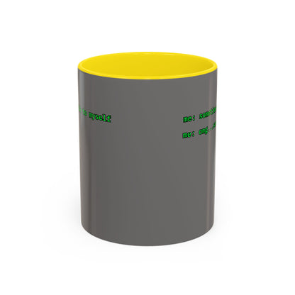 Sometimes I talk to myself - me: omg...same Grey Accent Mug by cypherpunkgear.com
