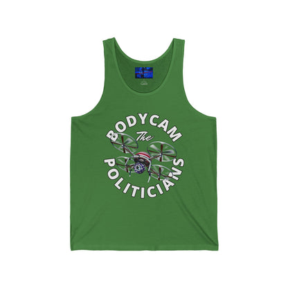 Bodycam the Politicians Drone Unisex Jersey Tank Top by cypherpunkgear.com
