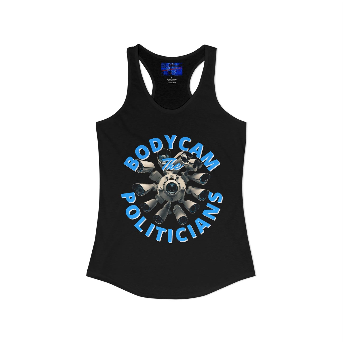 Bodycam the Politicians Cameras Women's Racerback Tank Top by cypherpunkgear.com