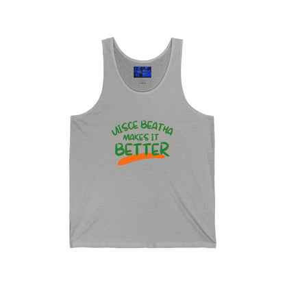 Uisce Beatha makes it better Green font Unisex Jersey Tank Top by cypherpunkgear.com