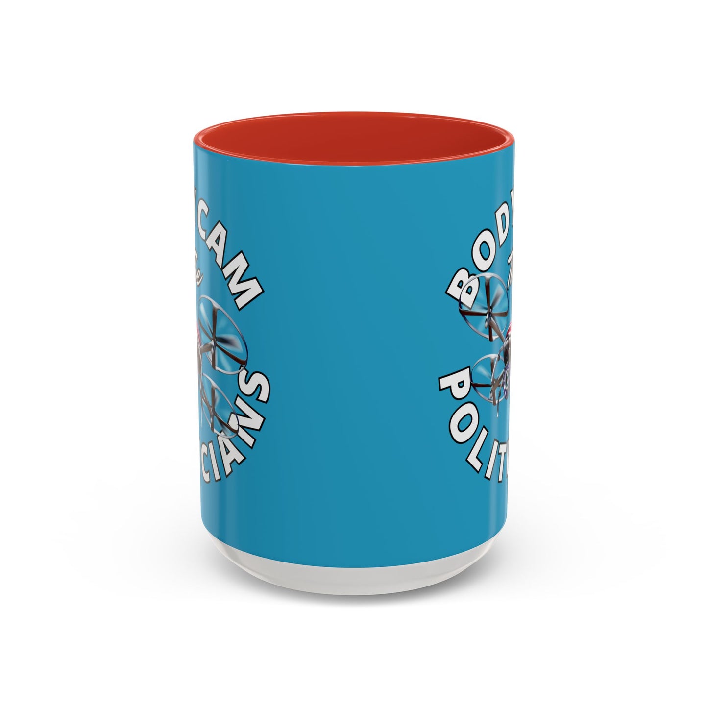 Bodycam the Politicians Drone Turquoise Accent Mug by cypherpunkgear.com